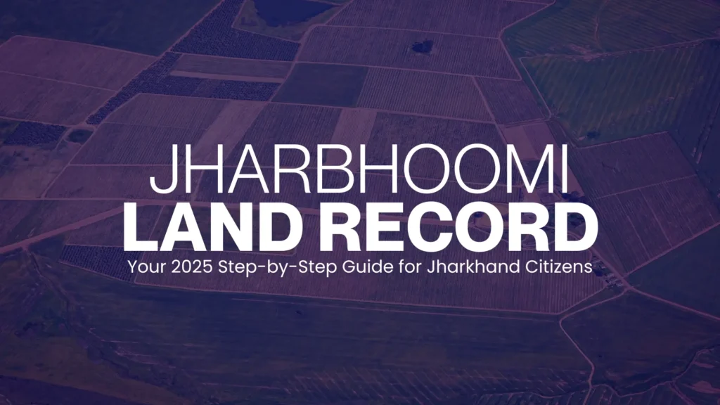 Jharbhoomi Land Record: Your 2025 Step-by-Step Guide for Jharkhand Citizens 1 Current image: Land Record